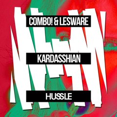 COMBO! & Lesware - Kardasshian (Original Mix)