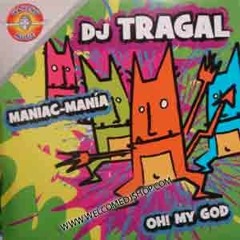 dj tragal - Oh My God!