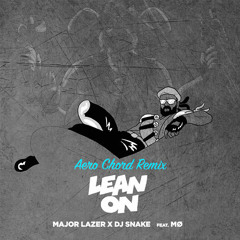 Major Lazer & DJ Snake - Lean On (Aero Chord Bootleg)(Bass Boosted) FREE DOWNLOAD