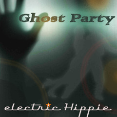 ELECTRIC HIPPIE - Ghost Party - (132 Bpm)
