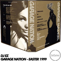 DJ EZ – Garage Nation ‘Easter Special’ – 1999