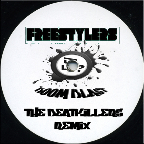 [DLRFREE02] Freestylers - Boom Blast (The Beatkillers Remix)1000 FREE DOWNLOADS