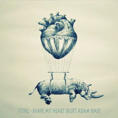 Sting - Shape Of My Heart (Kurt Adam Remix)