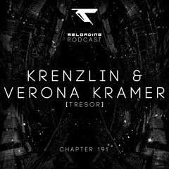 //Reloading-Podcast//-Chapt.191-Krenzlin & Verona Kramer (Tresor)