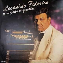 Retrato de Julio Ahumada - Leopoldo Federico y su Orquesta