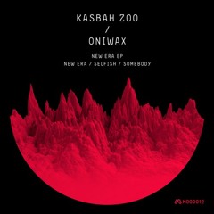 Kasbah Zoo & OniWax - New Era (Original Mix)