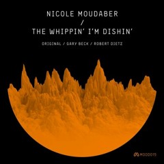 Nicole Moudaber - The Whippin' I'm Dishin' (Original Mix)