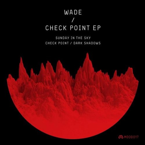 Wade - Sunday in the Sky (Original Mix)
