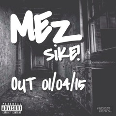 Mez - Sike (Logan Sama Radio Rip)