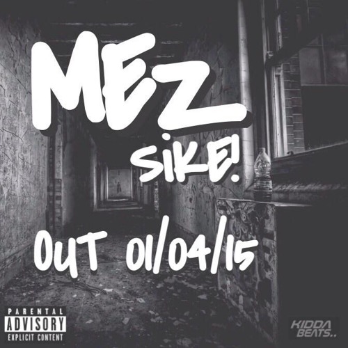 Stream Mez - Sike (Logan Sama Radio Rip) by KeepinItGrimy | Listen ...