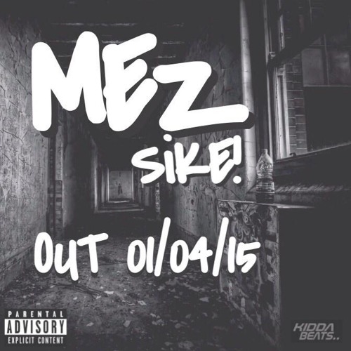 Mez - Sike (Logan Sama Radio Rip)