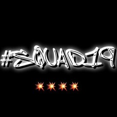#SQUAD19 - BROS [ORIGINAL]