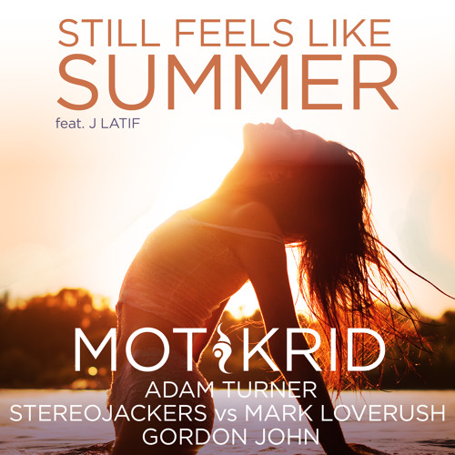 Still Feels Like Summer (Stereojackers Vs Mark Loverush Remix)