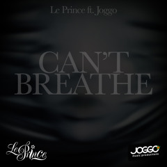 Le Prince feat. Joggo - Can't Breathe [Joggo Music Productions / Iyah Music2015]