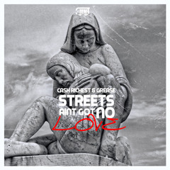 01 Streets Aint Got No Love - Cash Richest Grease & Ed Dolo