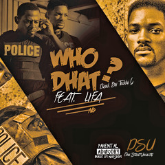 Napsboy Feat. Lifa - Who Dhat "New" Prod. By Teddy G