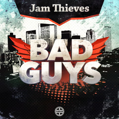 Jam Thieves - Bad Guys EP - Radius