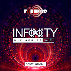 Andy Grant - FORWARD Infinity Mix 004