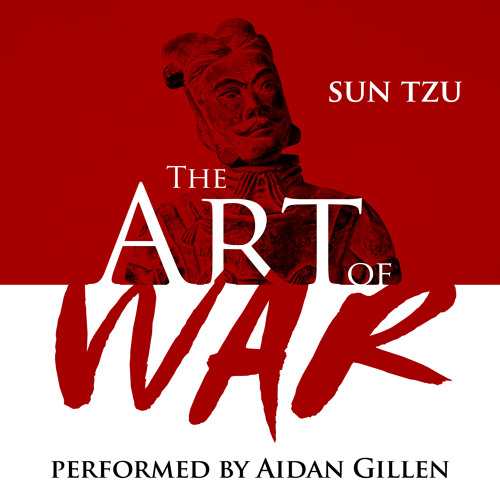 The Art of War by Sun Tzu, Performed by Aidan Gillen by
