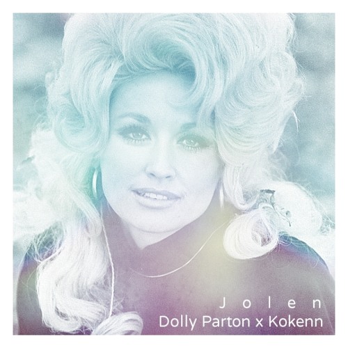 Dolly Parton x Kokenn Jolen (Free DL) by Rising Deep Free Listening