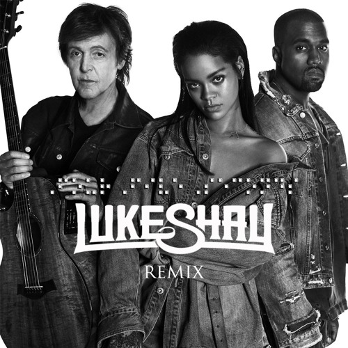 FourFive Seconds (Luke Shay Remix)