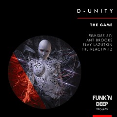 D-Unity - The Game (Ant Brooks Remix)