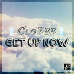 CloZee - Get Up Now