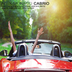 Alex Monaco - Cabrio Remixed [2015 04 06]