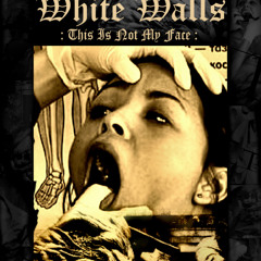 WHITE WALLS - (A.D.H.D.)
