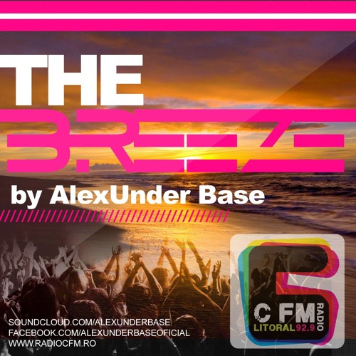 THE BREEZE By AlexUnder Base @ C FM #82 [Soundcloud]