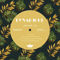 Dynamique - Just Stay (George Cynnamon Remix)