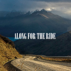 Along For The Ride
