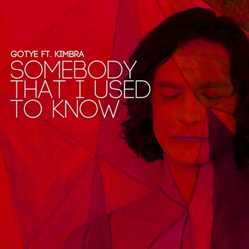 Stream Gotye - Somebody That I Used To Know Feat. Kimbra (Bootleg Clip) by  Releeze | Listen online for free on SoundCloud