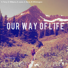 Our Way Of Life | K. TERRY, S. WILLIAMS, K. LEWIS, S. DENTE, B. WHITTINGTON