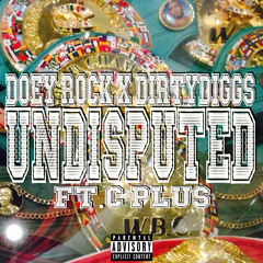 Undisputed Ft. C Plus