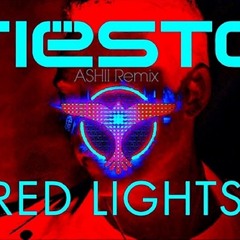 Tiesto - Red Lights (ASHII Remix)