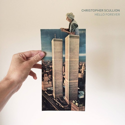 Christopher Scullion - Hello Forever