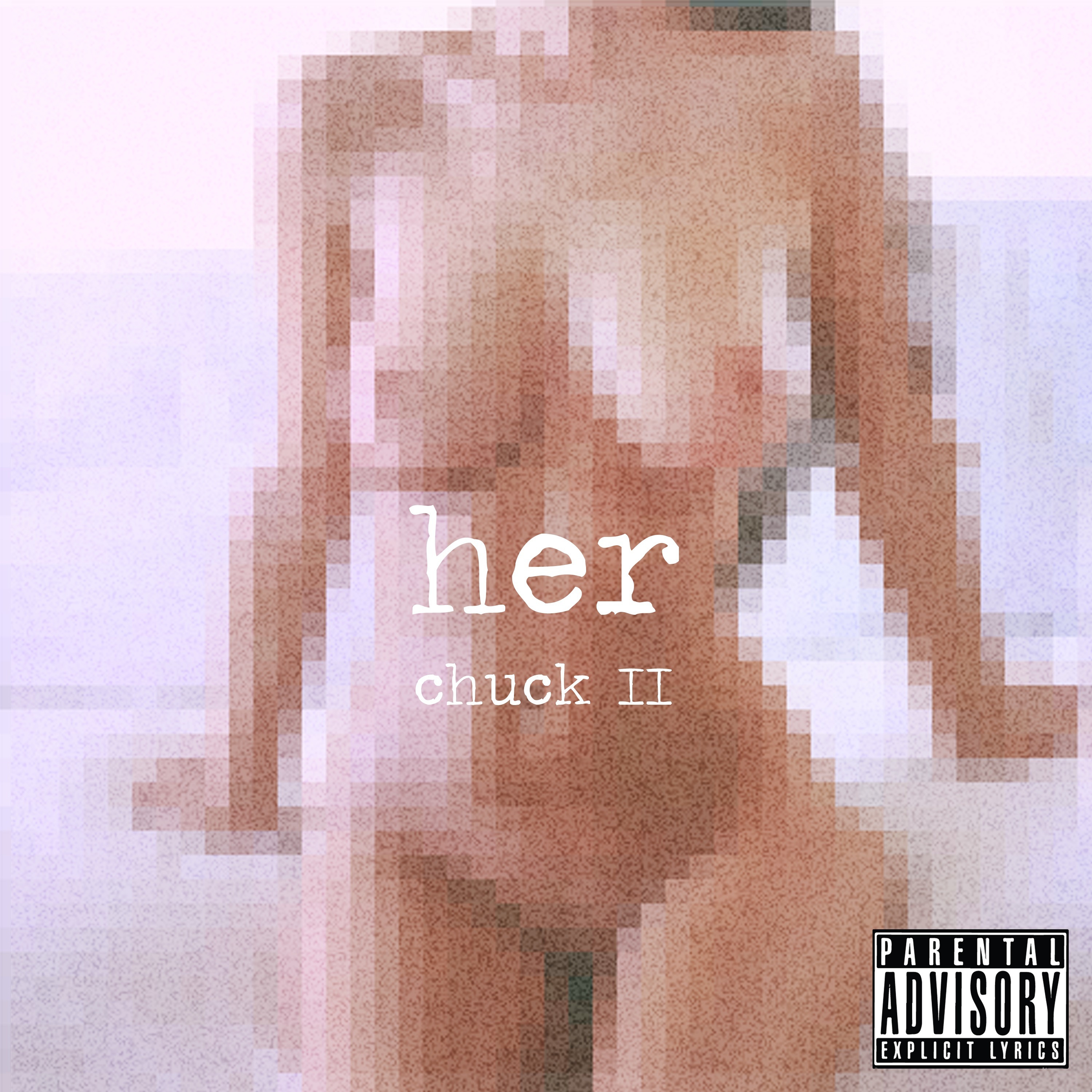 Chuck II - Her (Melancholy) [Thizzler.com Exclusive]