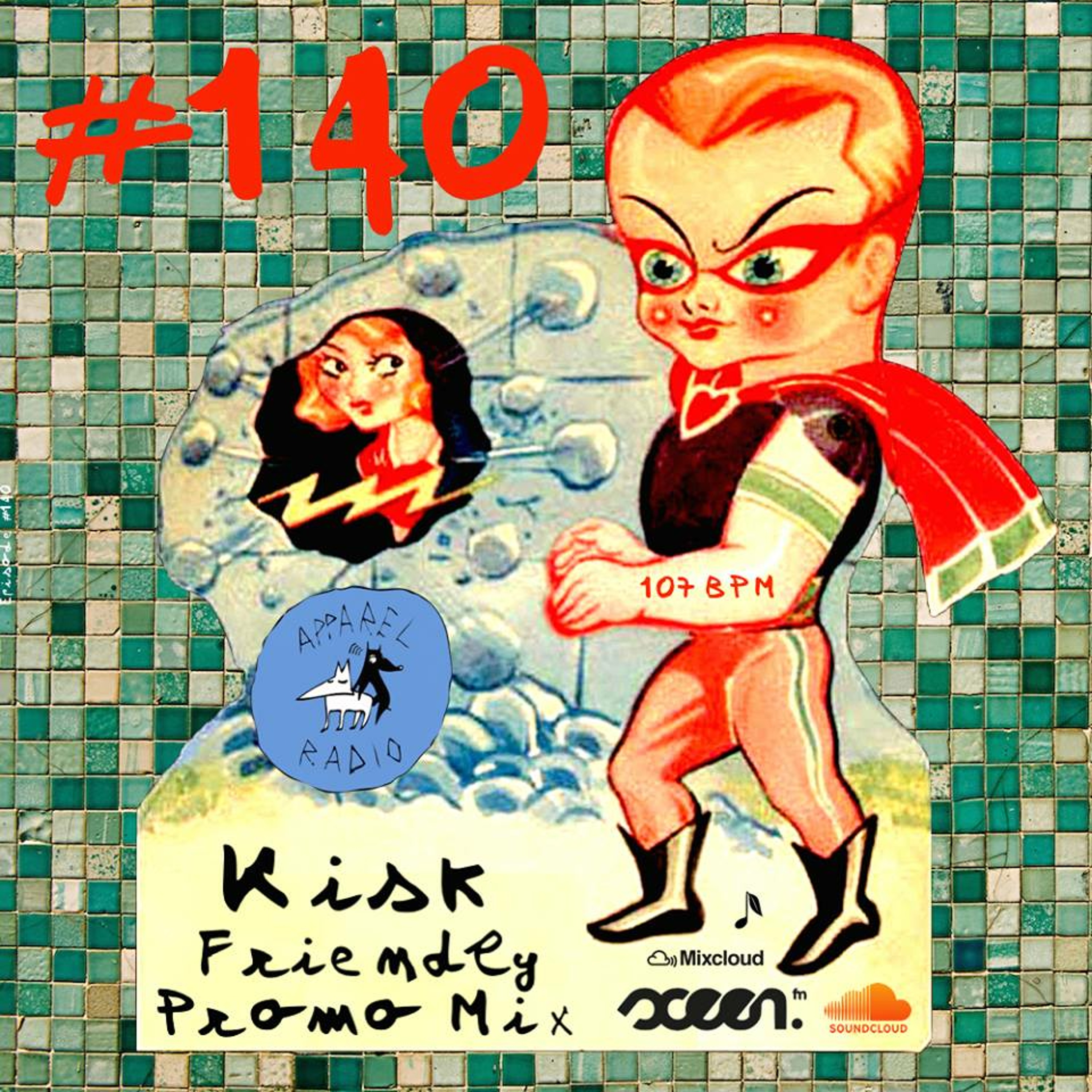 Radio show #140: kISk - Friendly Promo Mix