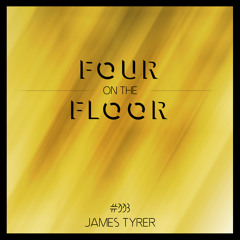 Four On The Floor #003: James Tyrer