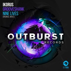 Ikorus - Nine Lives (Original Mix) [Outburst Records] PREVIEW
