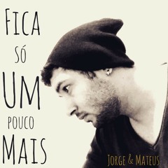 Fica Só Um Pouco Mais - Jorge & Mateus -Bruno HP
