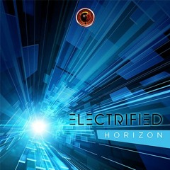 Electrified - Horizon (OUT NOW!!) / Phoenix Groove Records