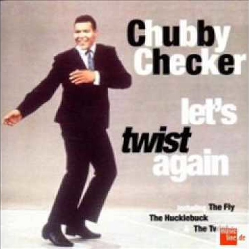 Let's Twist Again - Chubby Checker 