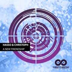 TRTR041 : Hasso & Christoph - A New Friendship (Original Mix)
