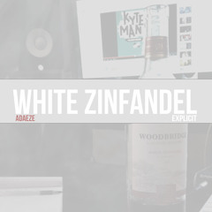 White Zinfandel - [Kyteman "Sorry" remix]
