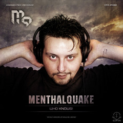 Menthalquake - Who Knows! [Preview]