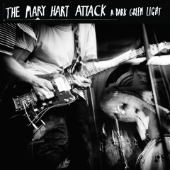 The Mary Hart Attack - You Talk Too Much