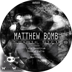 Matthew Bomb & NorTheq - Cosmic Girl (Luix Spectrum Remix) [Wicked Waves Recordings]