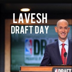 Lavesh - Draft Day
